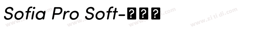 Sofia Pro Soft字体转换 Sofia Pro Soft字体转换